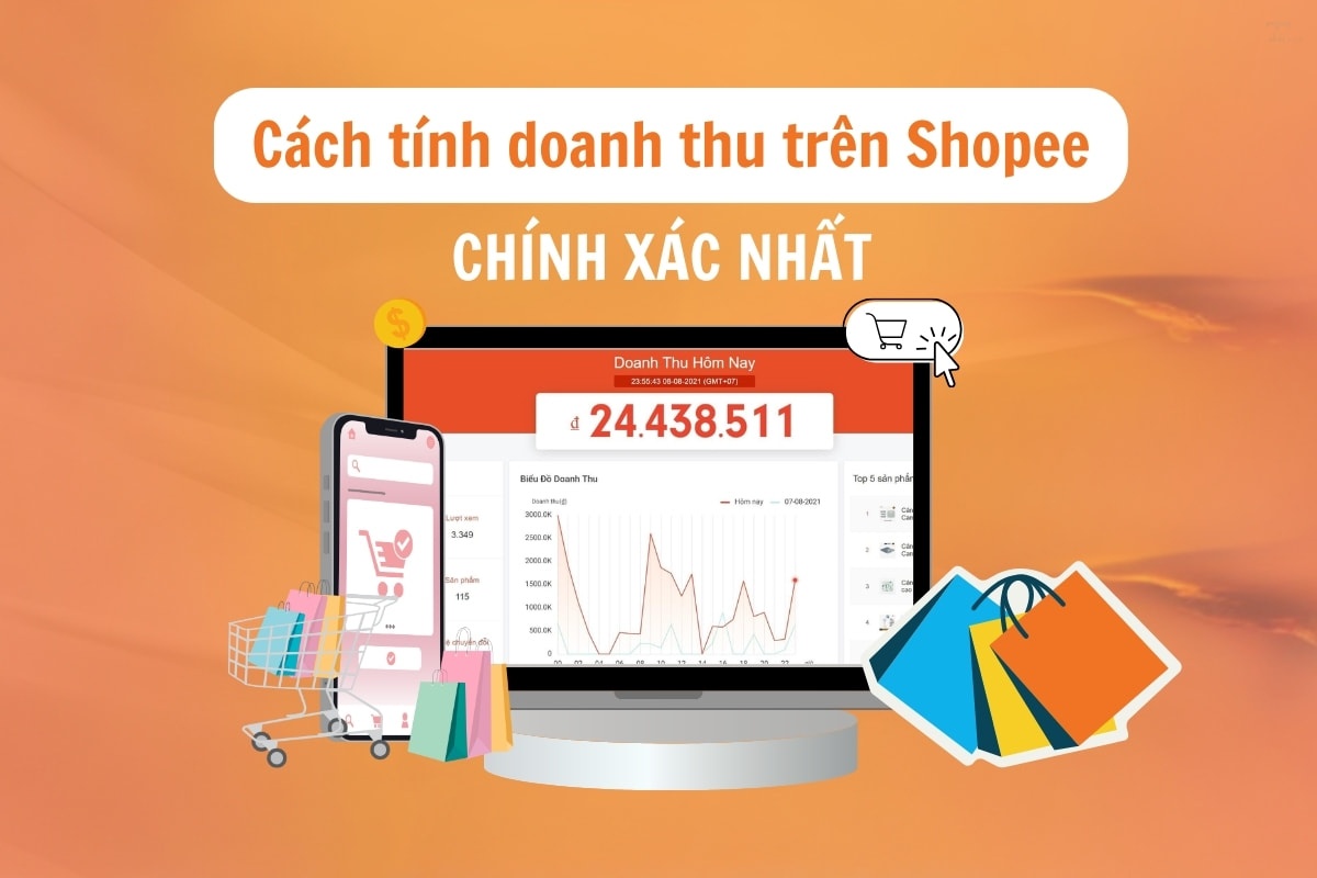 Cách tính doanh thu trên Shopee hiệu quả và chính xác nhất 2025