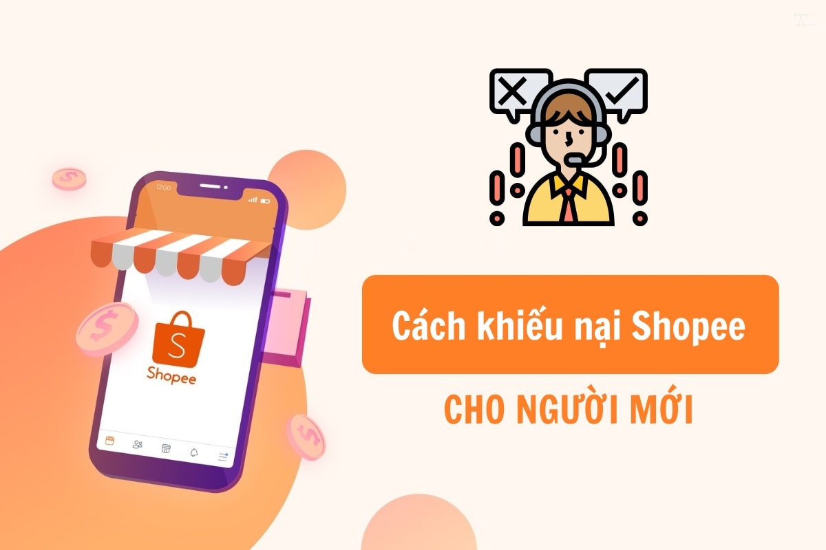 Cách khiếu nại Shopee đơn giản và nhanh chóng cho người mới
