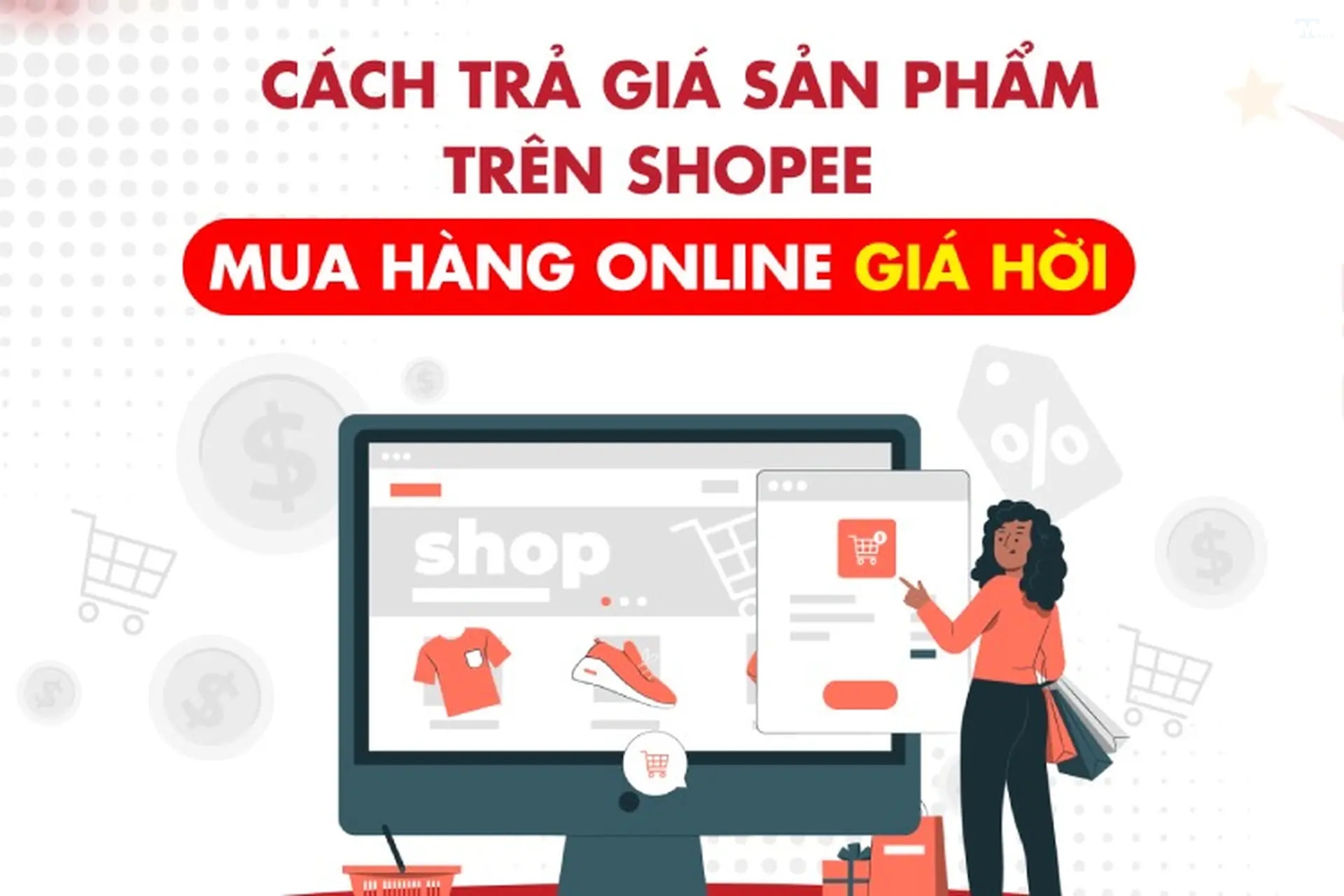 Hướng dẫn trả giá trên Shopee chi tiết từ A-Z cho người mới