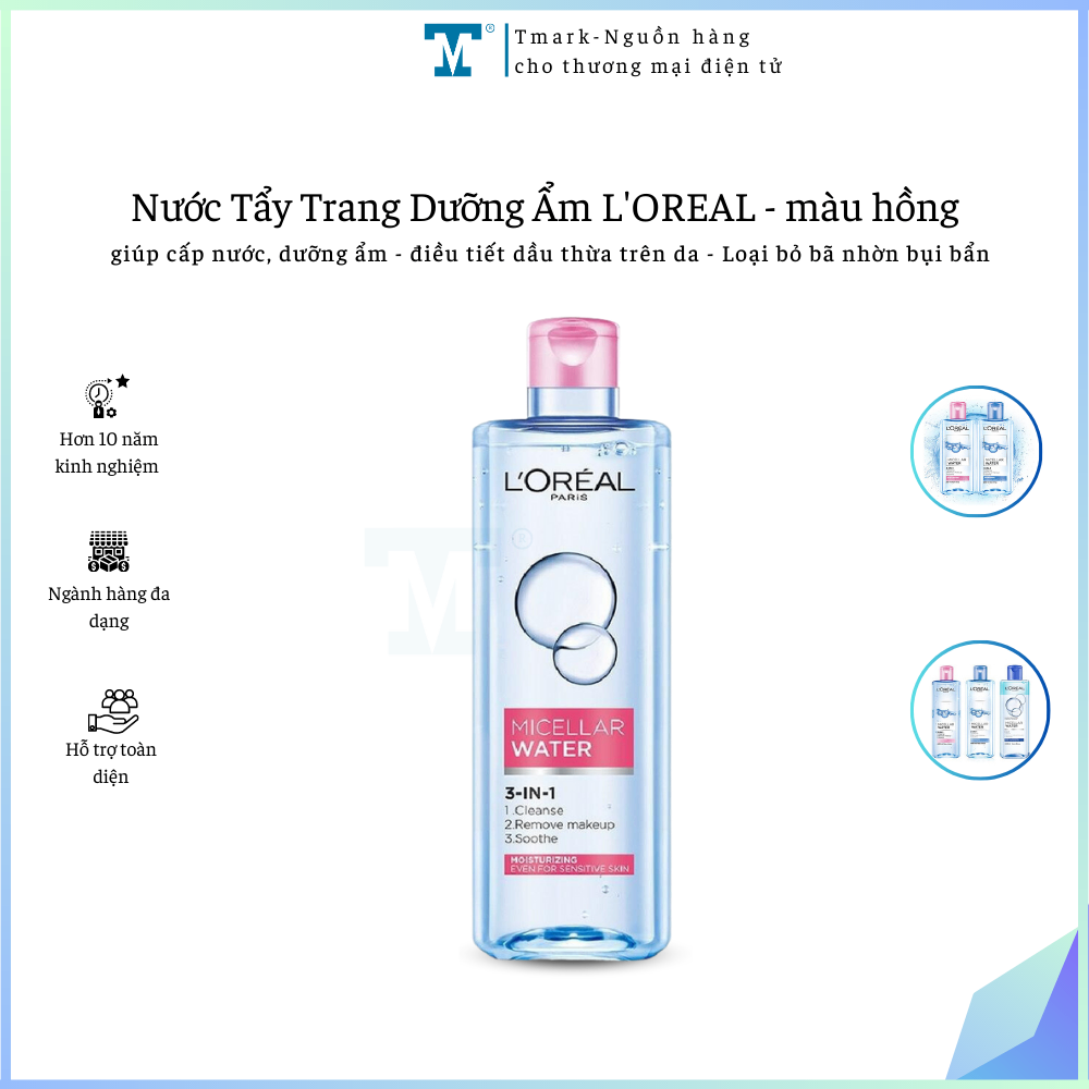 Nước Tẩy Trang Dưỡng Ẩm L’OREAL Tmark - màu hồng giúp da mềm mại và căng mướt