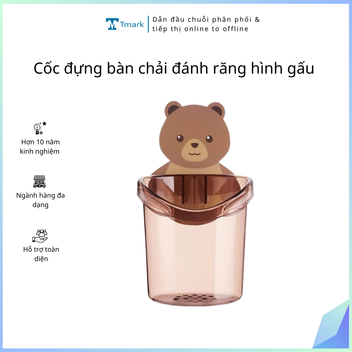 Cốc đựng bàn chải đánh răng hình gấu Tmark (Kiện 720 cái) -10 cái