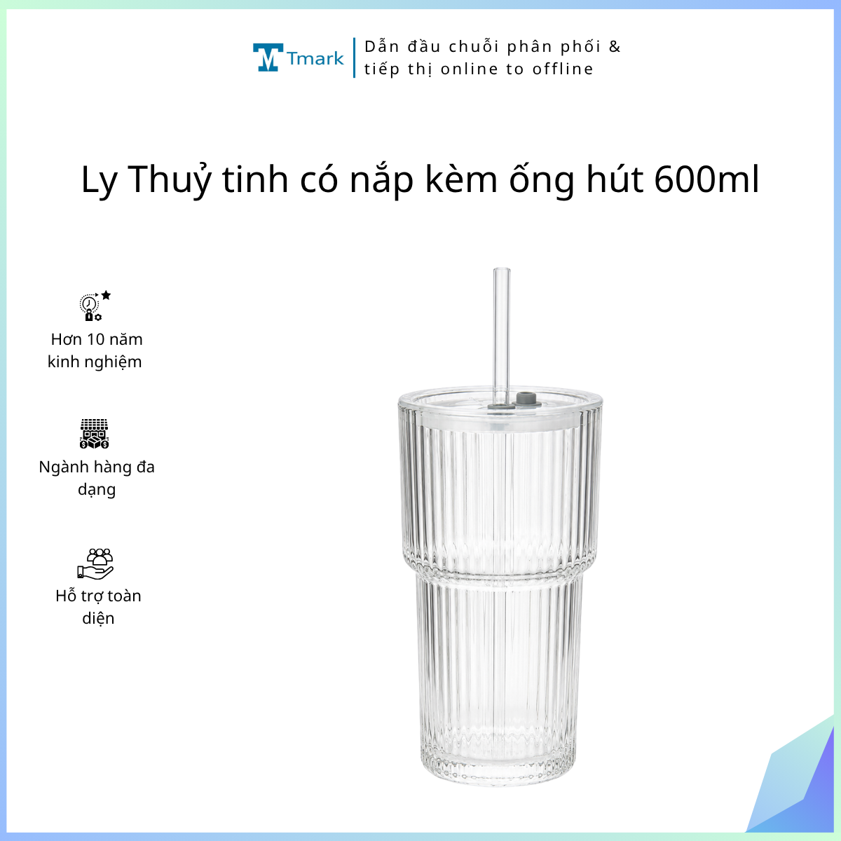 Ly Thuỷ tinh có nắp kèm ống hút 600ml ( Kiện 58 cái)
