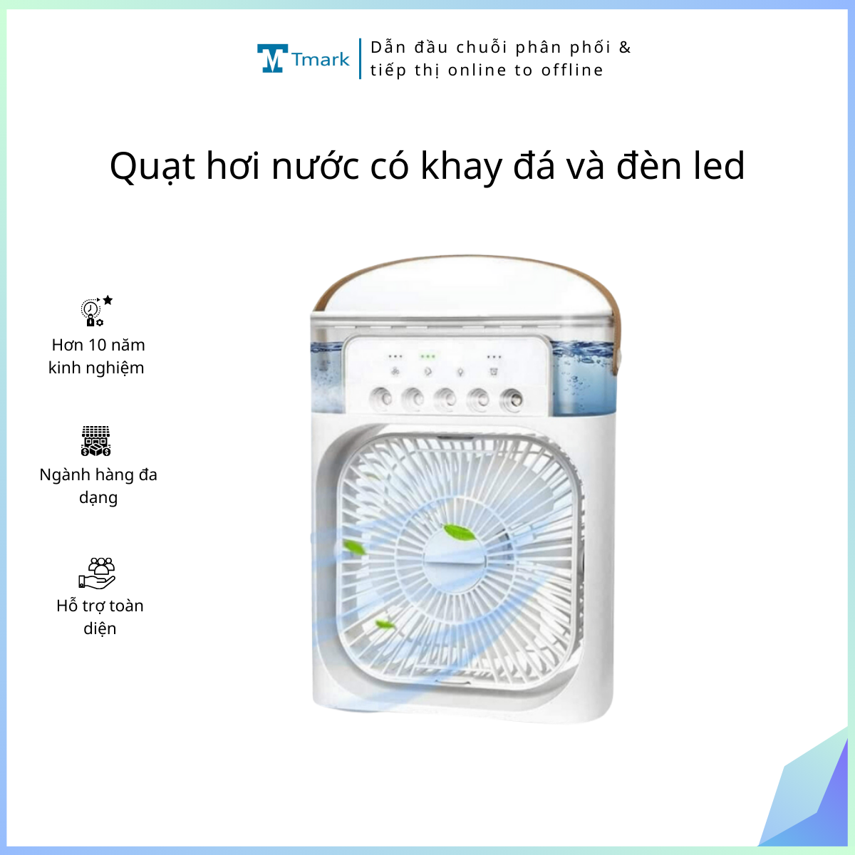 Quạt hơi nước có khay đá và đèn led - 5 chế độ phun sương Tmark (Kiện 24 cái)