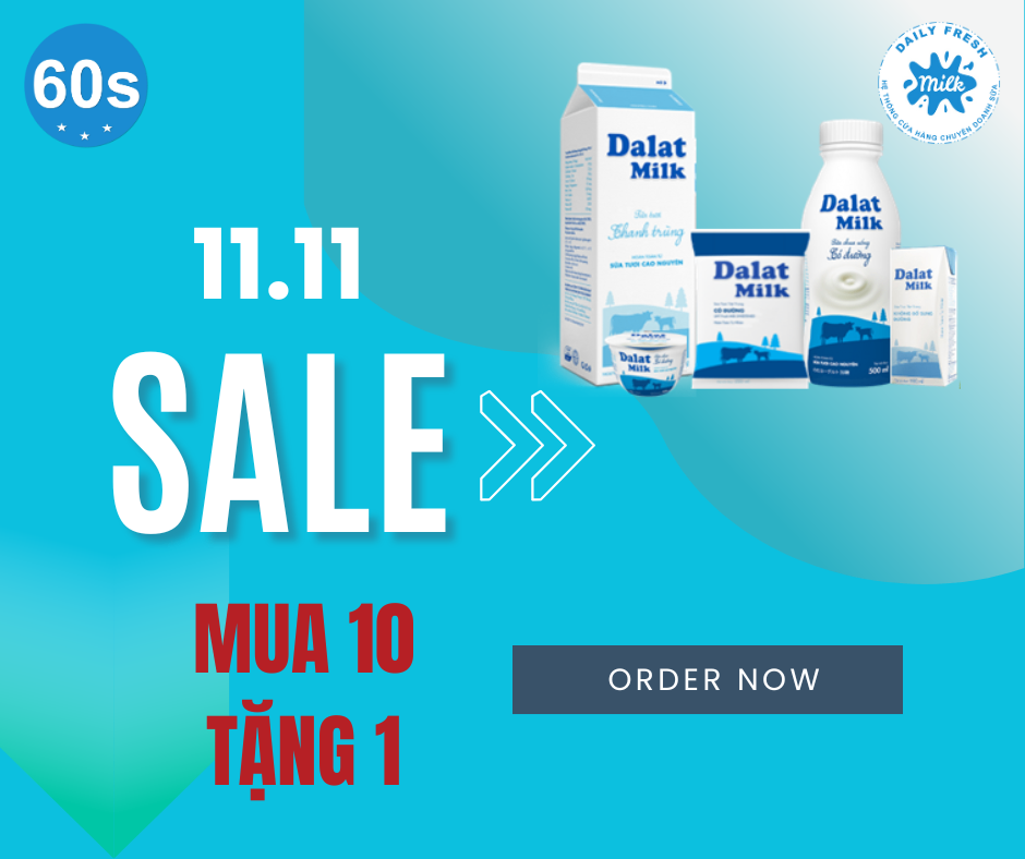 Siêu Sale 11/11: Mua 10 Tặng 1 Sữa Dalatmilk – Dinh Dưỡng Cho Cả Gia Đình!