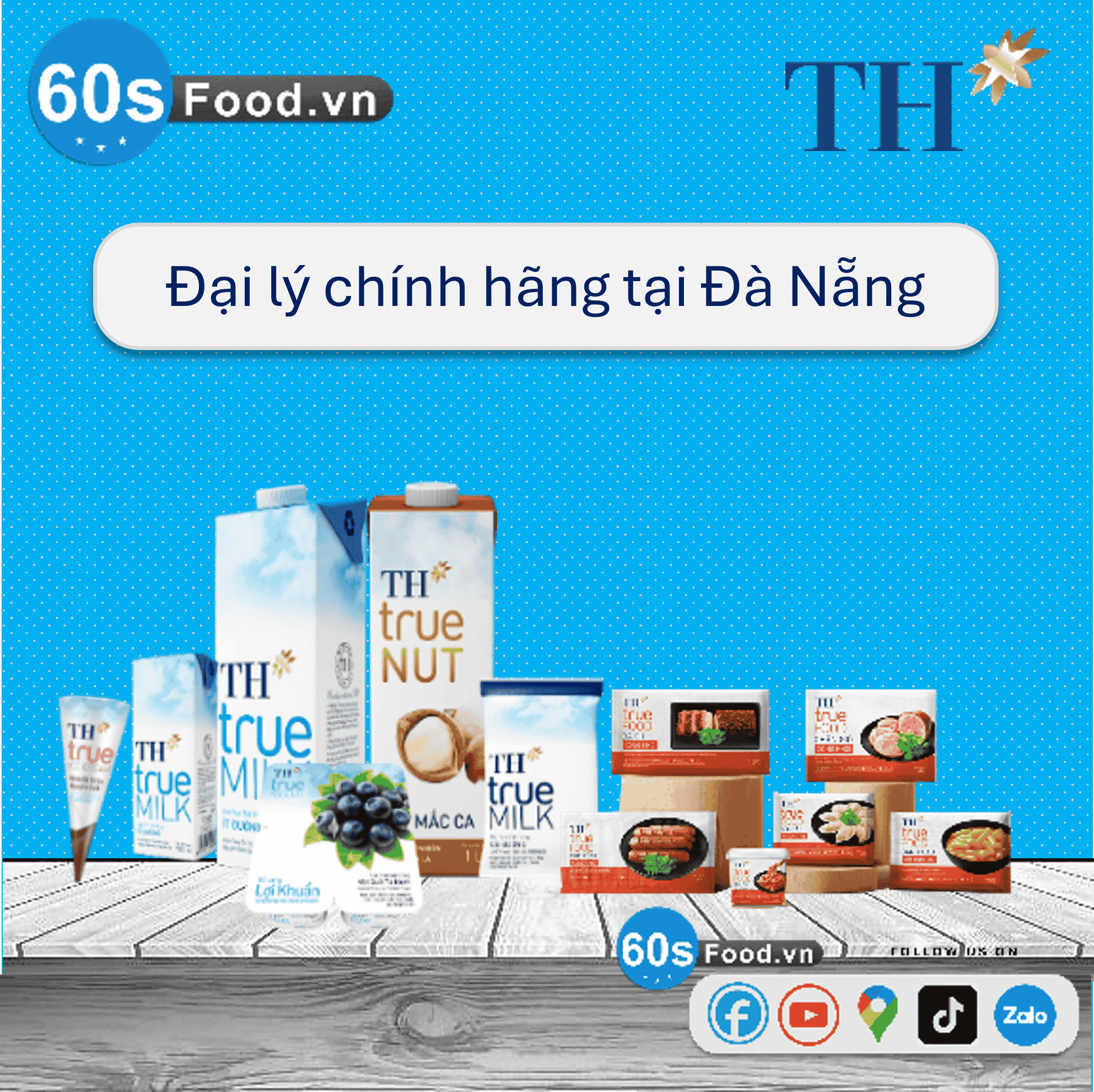 60sfood.vn - Đại lý sữa TH True Milk tại Đà Nẵng