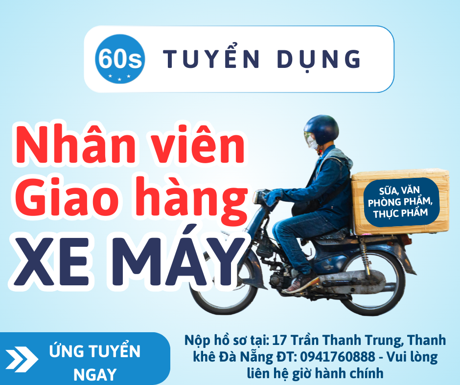 Tuyển dụng Nhân viên giao hàng bằng xe máy tại Đà Nẵng