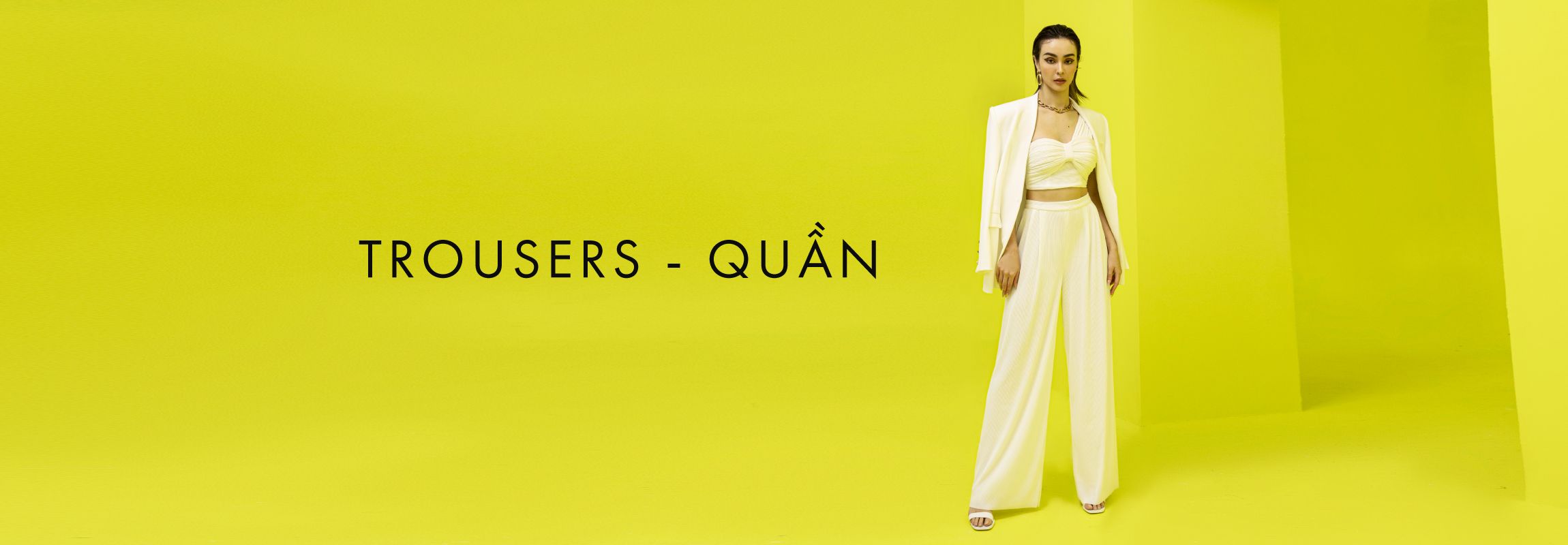 Quần | TROUSERS