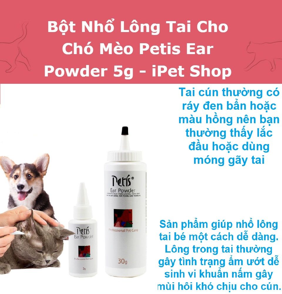 Bột nhổ lông tai cho chó mèo - Petis Ear Powder