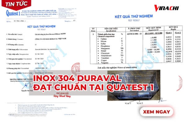 Sản phẩm của Duraval đạt kiểm định chất lượng inox 304 chuẩn tại QUATEST 1