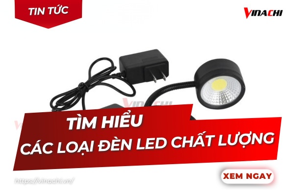 Tổng hợp các loại đèn LED phổ biến trên thị trường