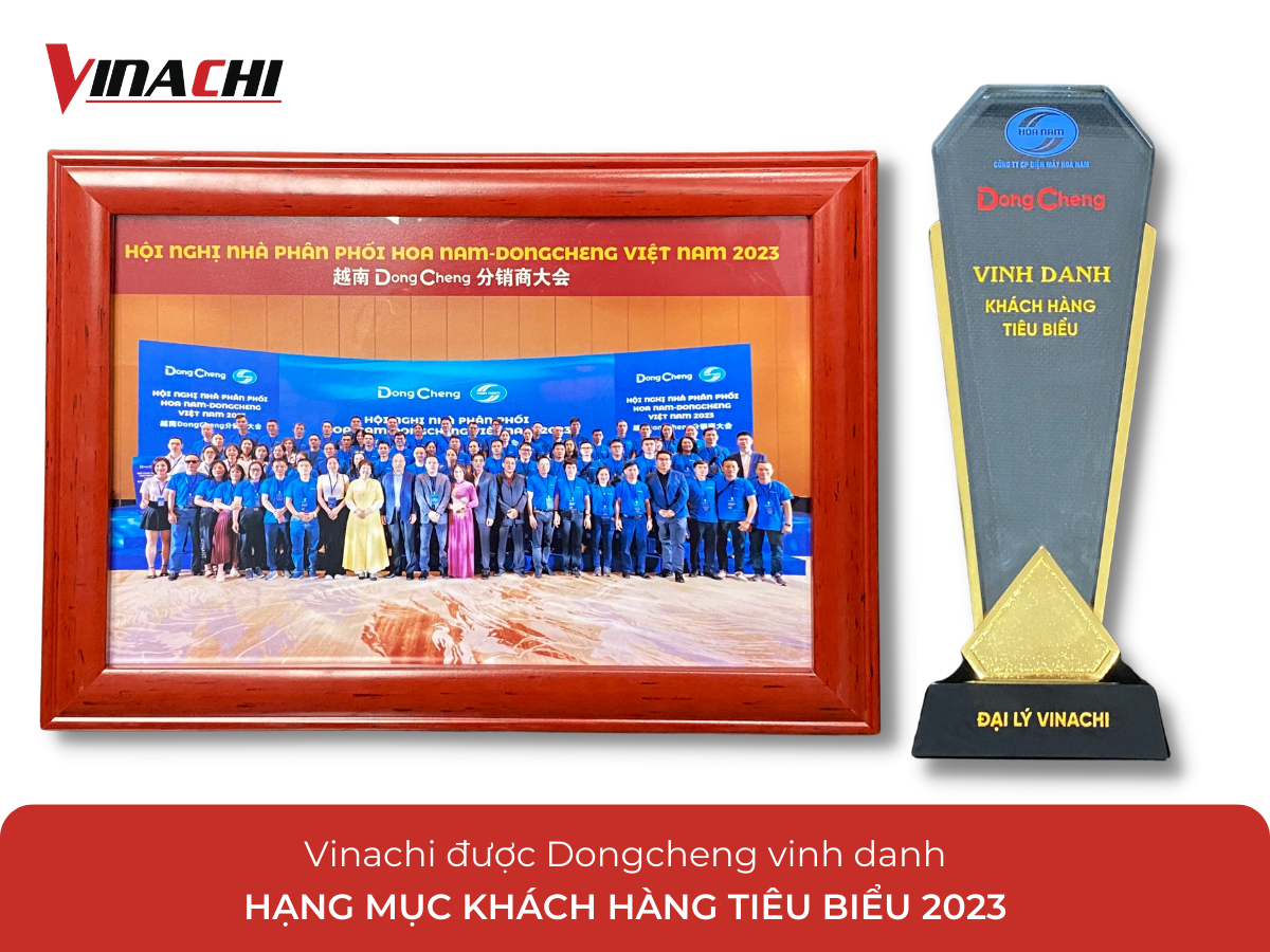 , Dongcheng đã vinh danh Vinachi là khách hàng tiêu biểu