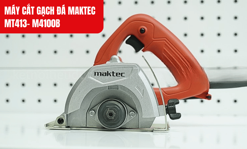 Máy cắt gạch đá Maktec MT413-M4100B phù hợp cho thợ xây dựng, thợ ốp lát