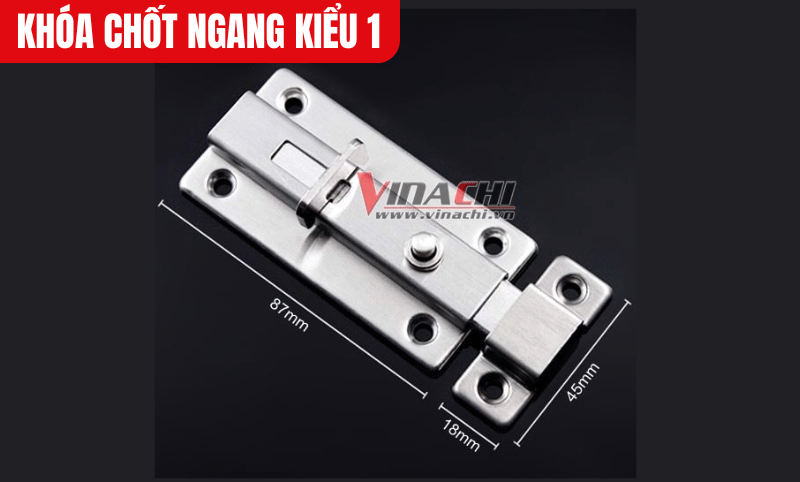 Kích thước chi tiết của sản phẩm Khóa chốt ngang kiểu 1