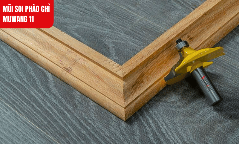 Mũi soi phào chỉ Muwang 11 cho bề mặt gia công mịn – Hạn chế tình trạng sứt mẻ, giảm thời gian xử lý hoàn thiện