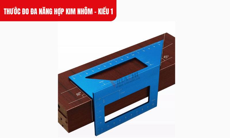 Thước có thiết kế hỗ trợ đo các góc trái/phải 45° và vuông 90°