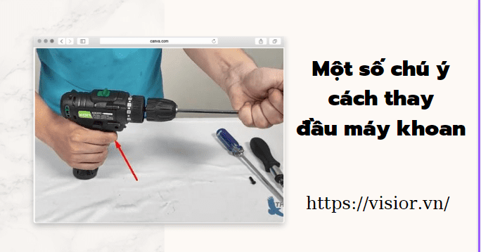 Một số chú ý cách thay đầu máy khoan