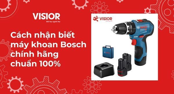 Cách nhận biết máy khoan Bosch chính hãng đảm bảo chuẩn 100%