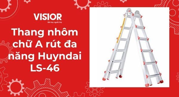 Thang nhôm chữ A rút đa năng Huyndai LS-46