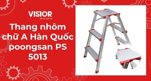 Thang nhôm chữ A Hàn Quốc poongsan PS 5013