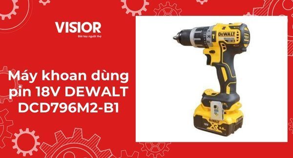 Máy khoan dùng pin 18V DEWALT DCD796M2-B1