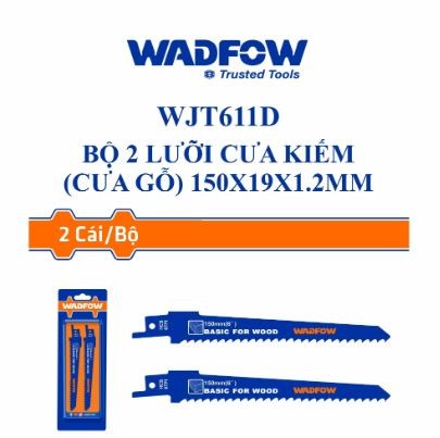 BỘ 2 LƯỠI CƯA KIẾM (CƯA GỖ) 150X19X1.2MM WADFOW WJT611D