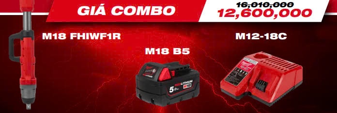 T3/2025 COMBO MÁY SIẾT BULONG MILWAUKEE M18 FHIWF1R - PIN M18B5 - SẠC M12-18C