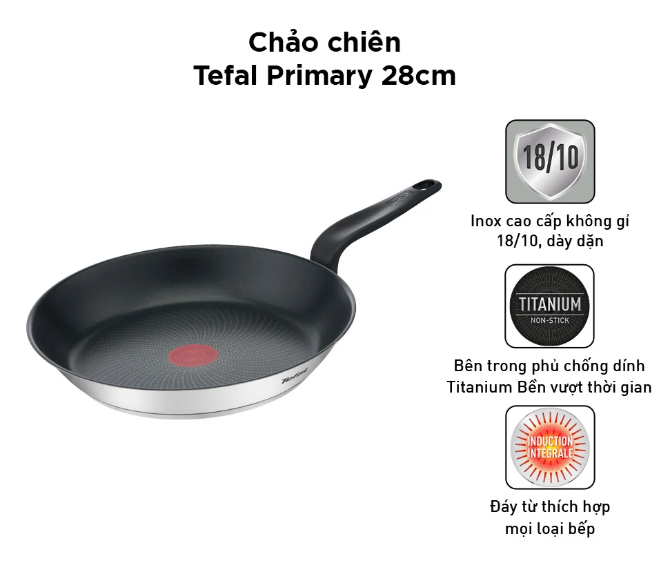 Chảo chiên chống dính đáy từ Tefal Primary E3090604 28cm