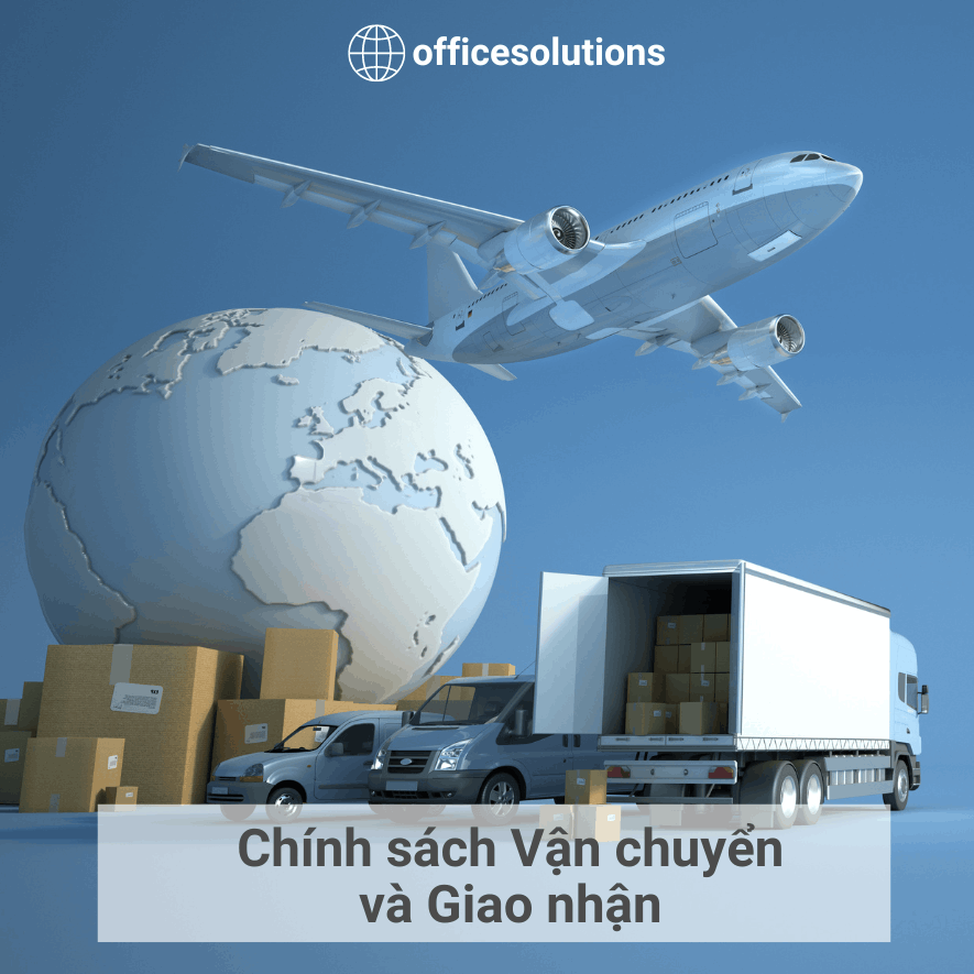 Chính sách Vận chuyển và Giao nhận