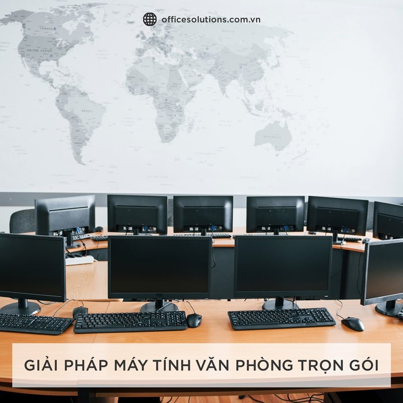 Giải pháp máy tính văn phòng trọn gói