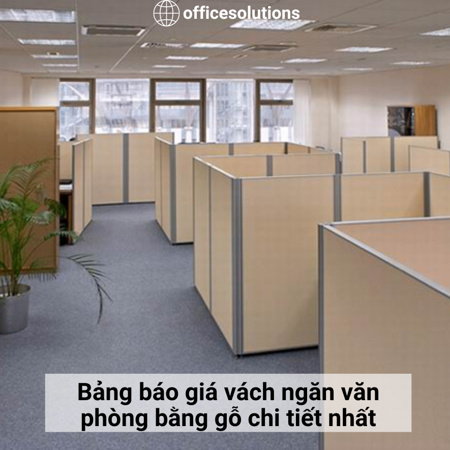 Bảng báo giá vách ngăn văn phòng bằng gỗ chi tiết nhất