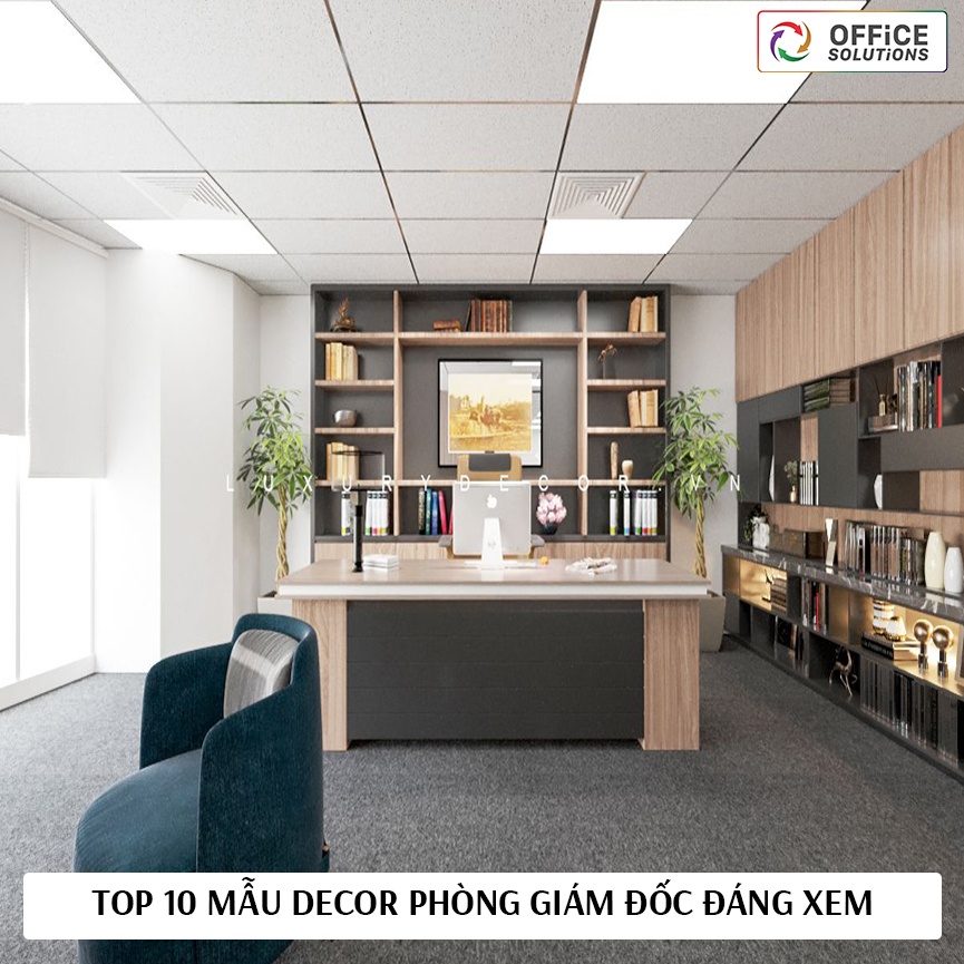 Top 10 mẫu decor phòng giám đốc đáng xem