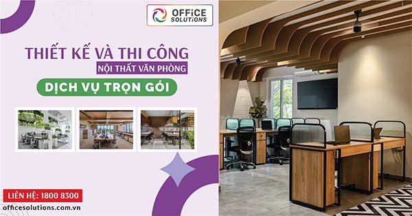 Thiết kế và thi công nội thất văn phòng