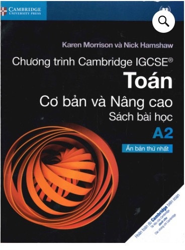 Chương trình Cambridge IGCSE Toán cơ bản và nâng cao ( sách học ) A2 - in đen trắng-duoc-ban-tai-Nhà sách Hạnh Phúc