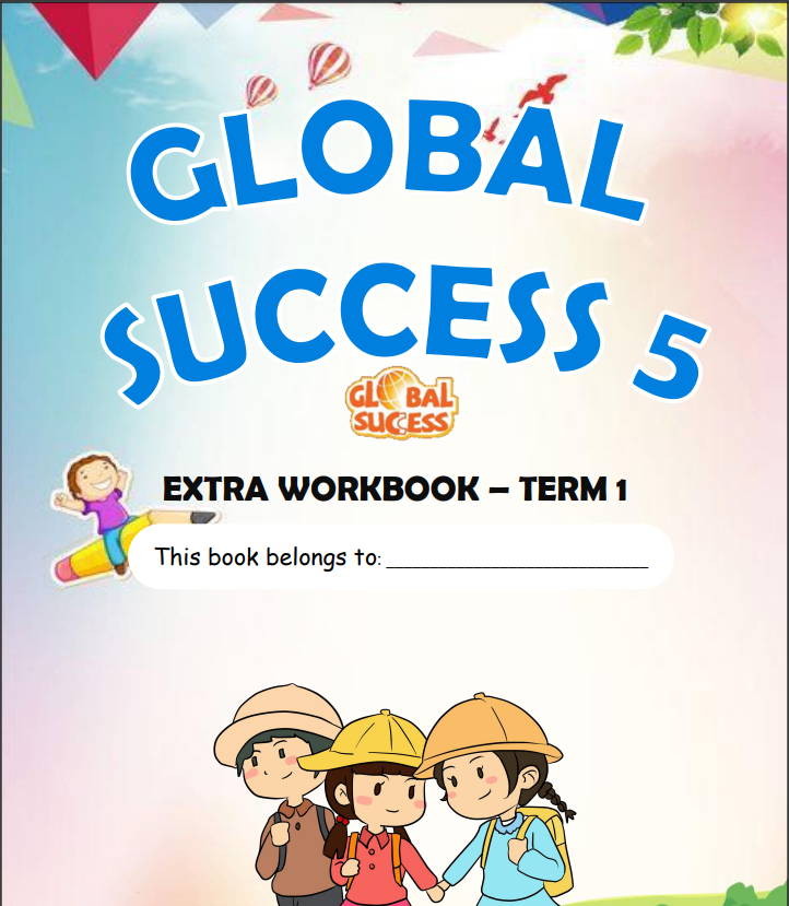 Bài Tập Bổ Trợ Global Succeed 5 - Extra Workbook Term 1-duoc-ban-tai-Nhà sách Hạnh Phúc