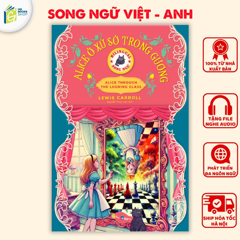 Tủ sách kinh điển song ngữ Anh Việt - Alice ở xứ sở trong gương (Giá bìa: 69.000)-duoc-ban-tai-Nhà sách Hạnh Phúc