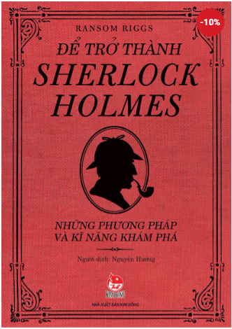 Để trở thành Sherlock Holmes - Những phương pháp và kĩ năng khám phá ( Bìa 38,000)-duoc-ban-tai-Nhà sách Hạnh Phúc