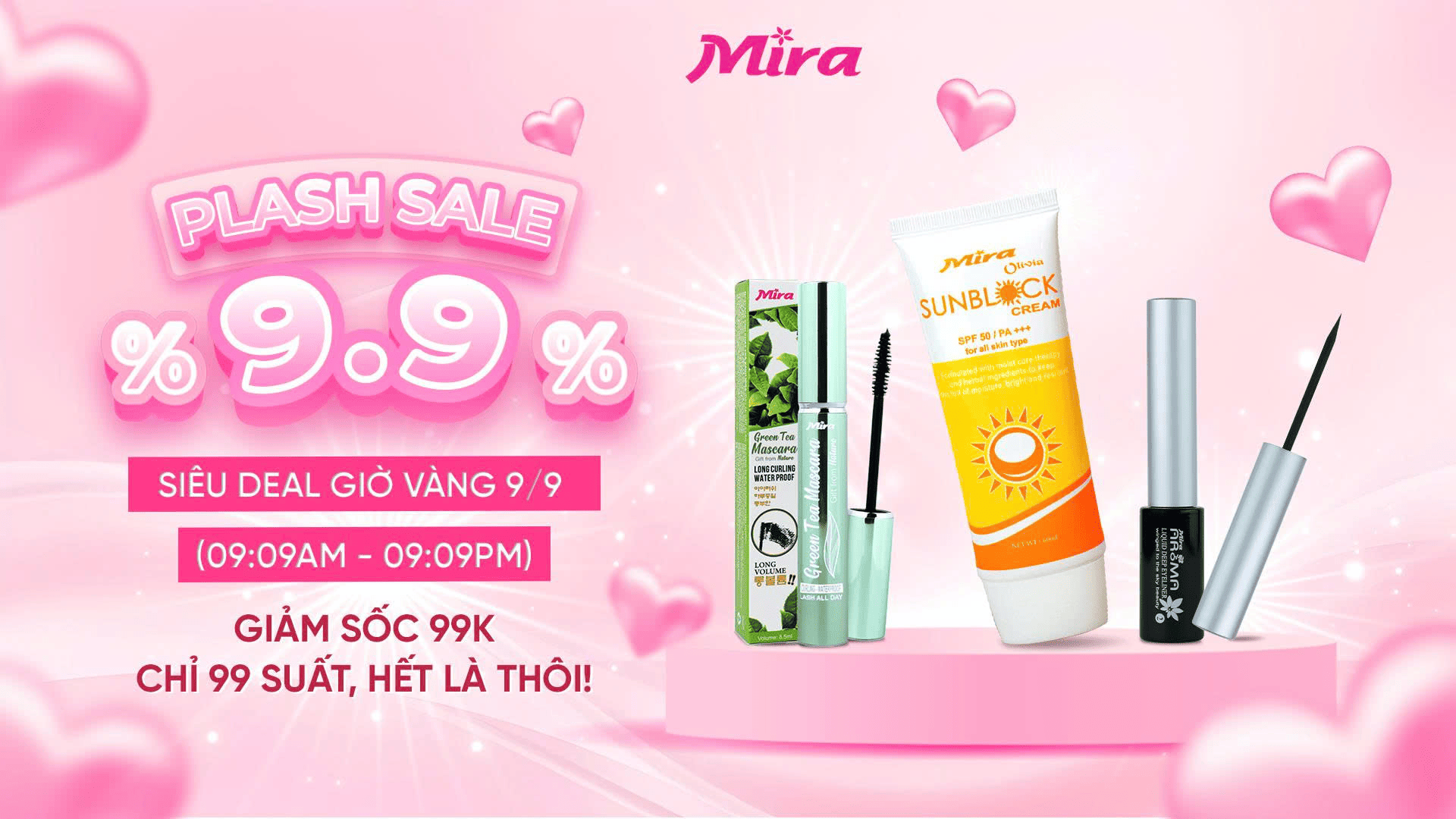 💖FLASH SALE 09/09 – ƯU ĐÃI ĐẶC BIỆT TỪ MIRA COSMETICS