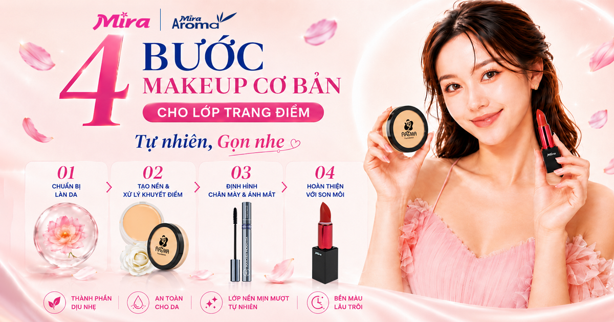 4 Bước Makeup Cơ Bản Cho Lớp Trang Điểm Tự Nhiên, Gọn Nhẹ