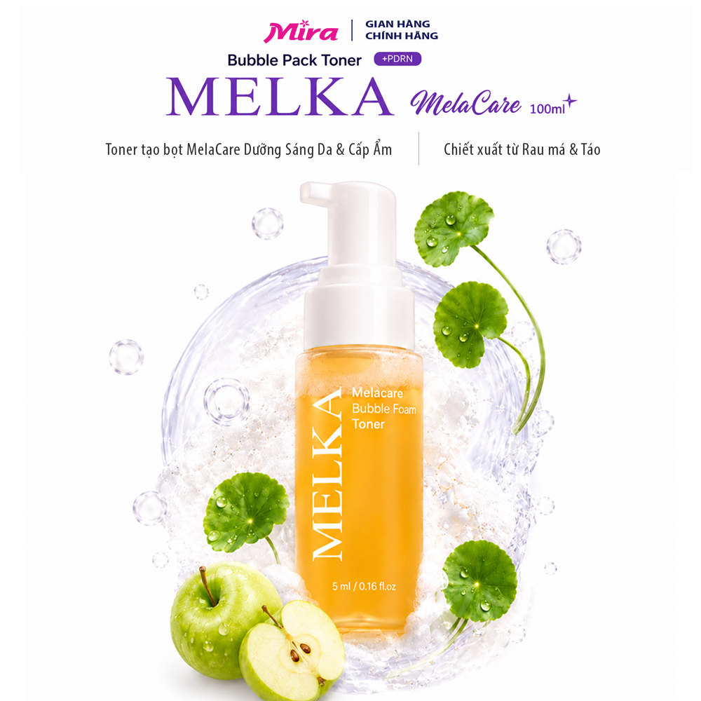 Nước Hoa Hồng Tạo Bọt Dưỡng Sáng Da Melka Bubble: Bước Đệm Cho Làn Da Căng Mướt