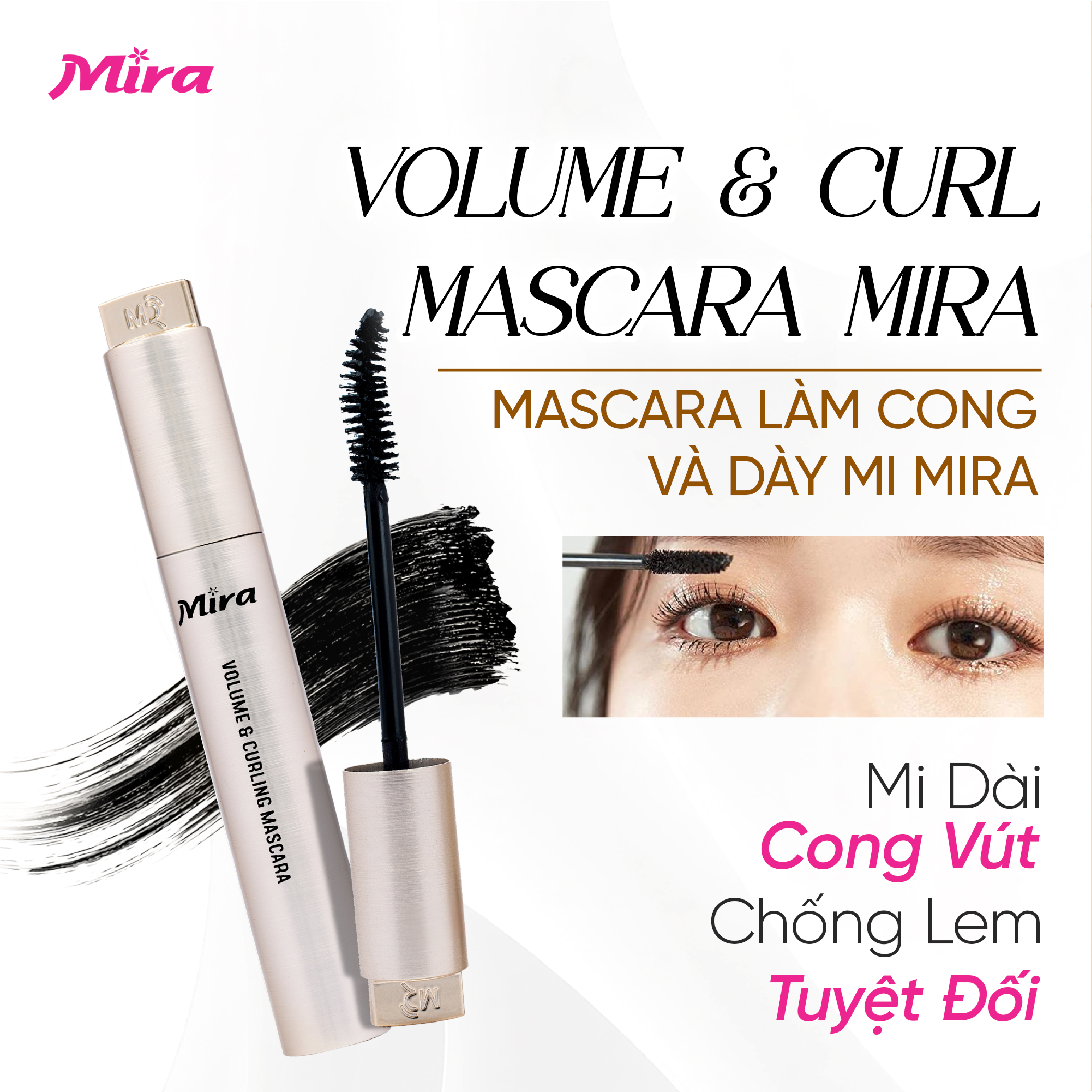Volume & Curl Mascara Mira: Giải pháp hoàn hảo cho hàng mi cong vuốt đầy cuốn hút