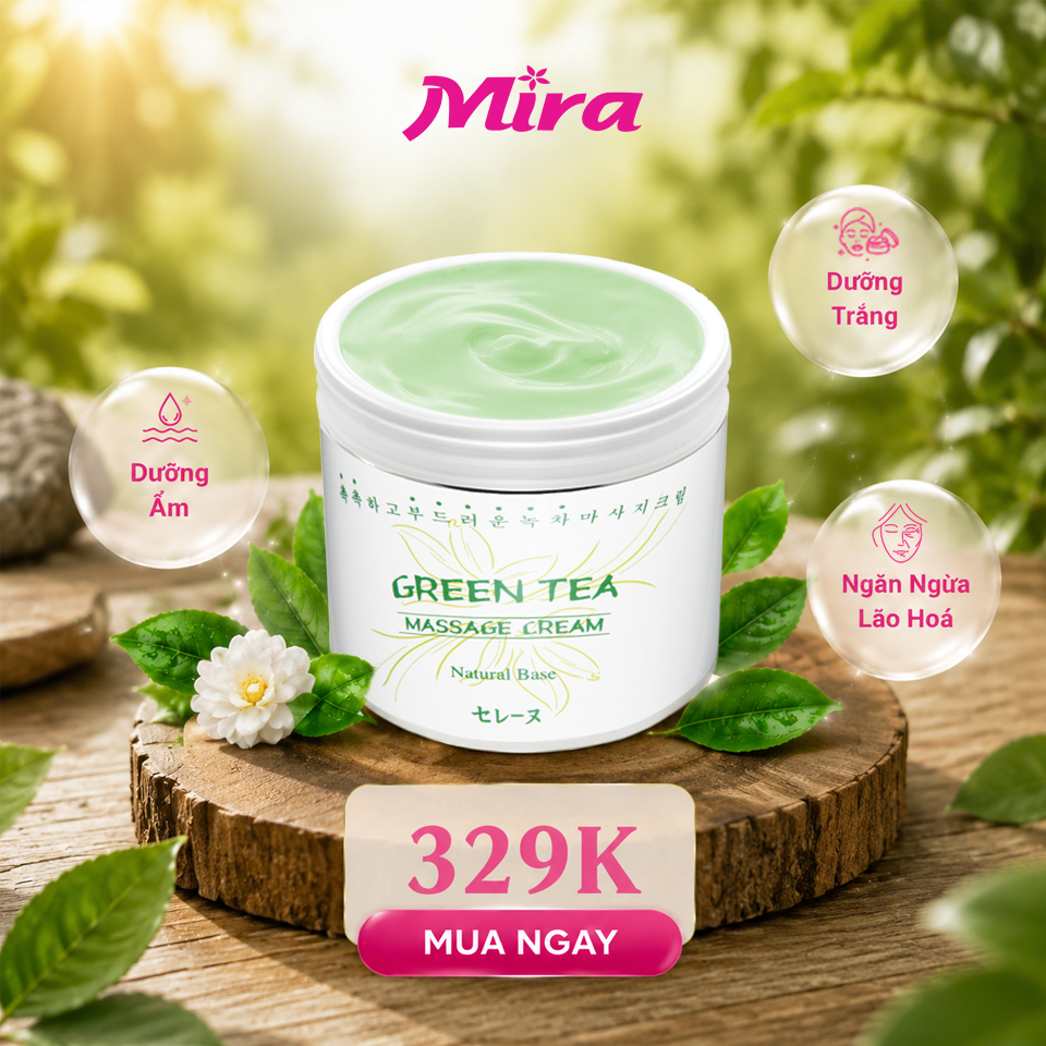 MIRA GREEN TEA: MASSAGE CĂNG MỊN – TRẺ HÓA LÀN DA
