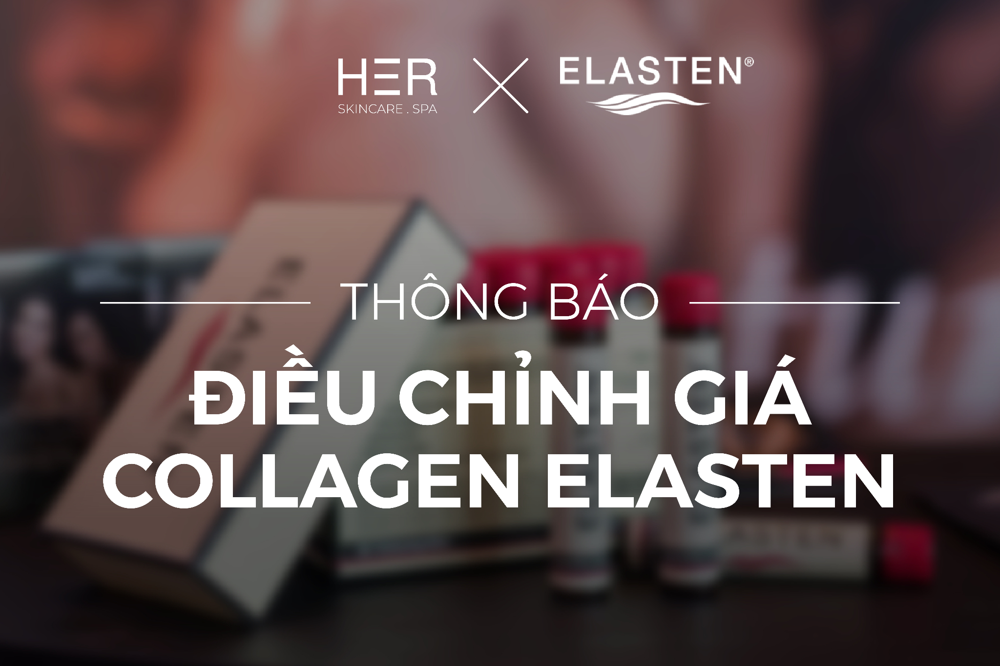 THÔNG BÁO: Điều chỉnh giá sản phẩm Collagen Elasten