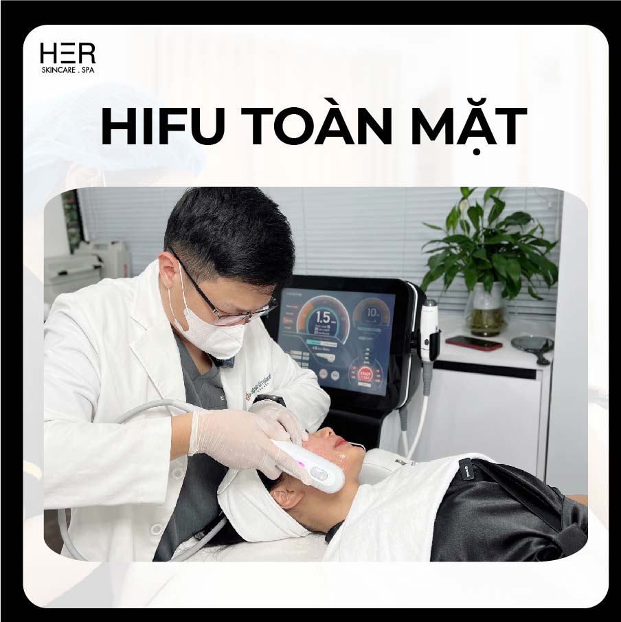 HIFU Nâng cơ trẻ hoá toàn mặt
