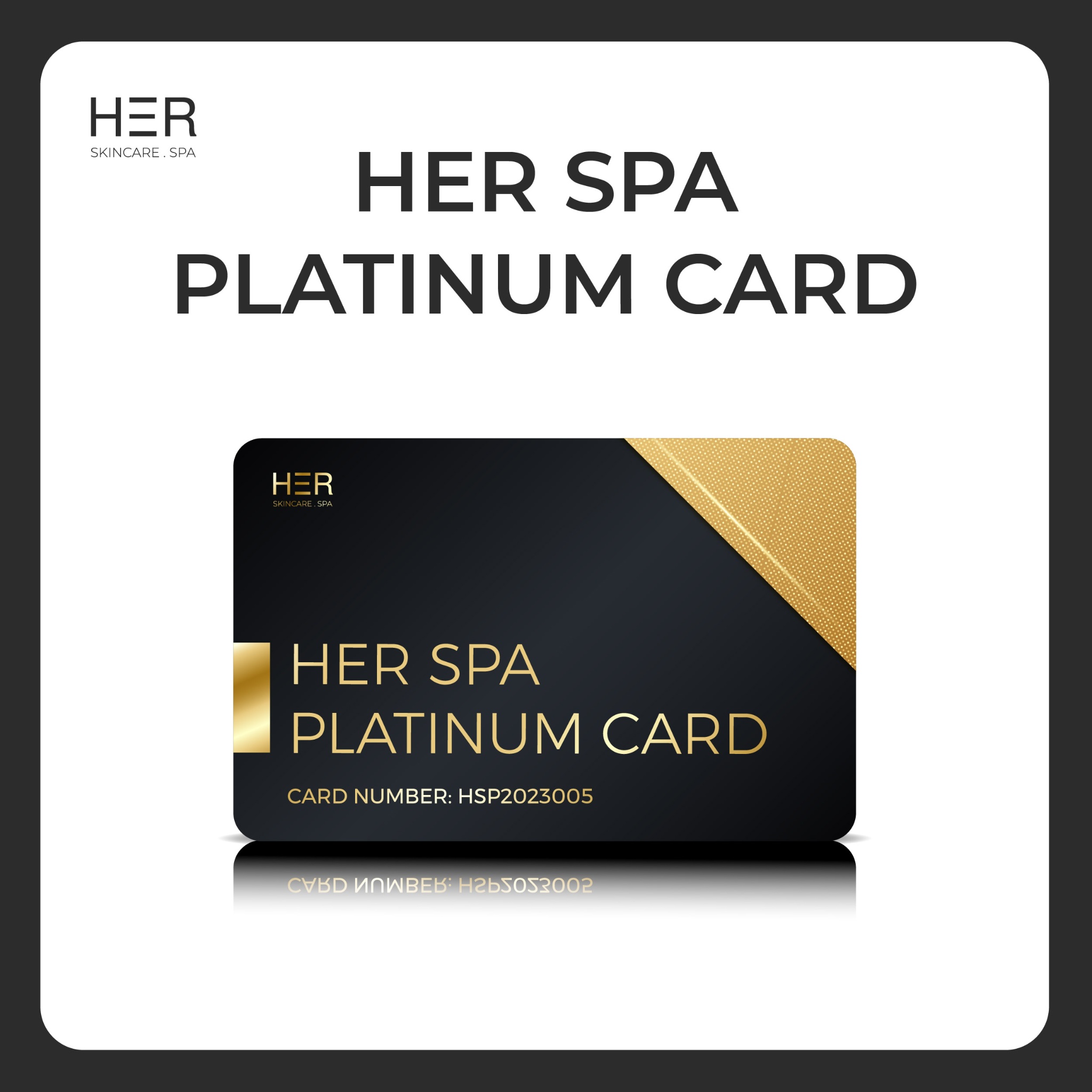 Thẻ HER Spa Platinum Card (12 months)