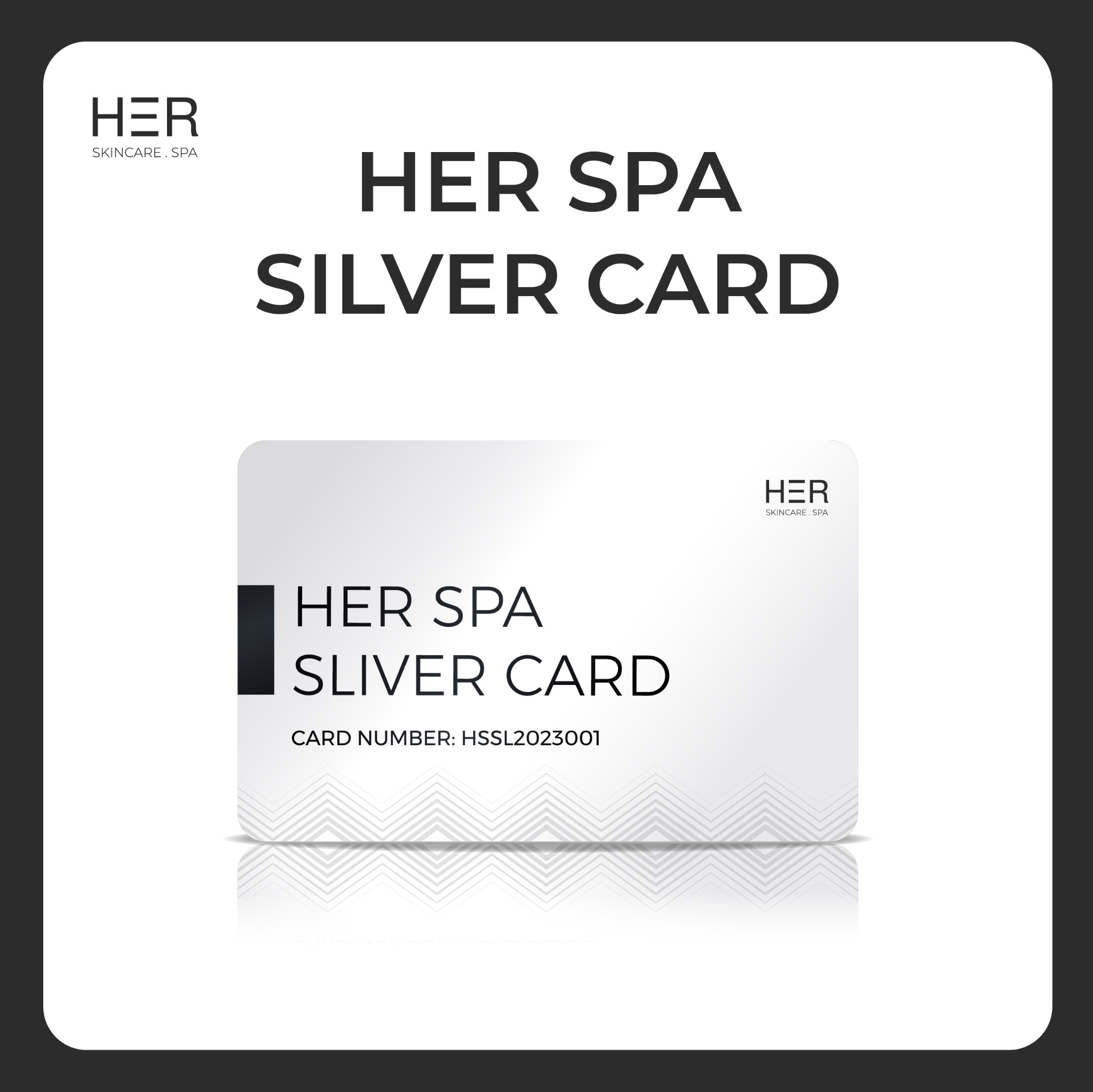 Thẻ HER Spa Silver Card (12 months)