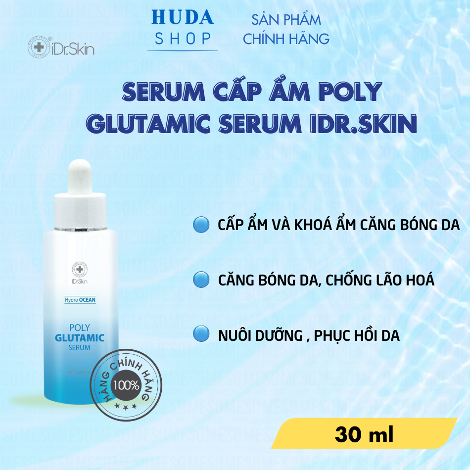 Serum cấp ẩm Idr.Skin Poly Glutamic Serum 30ml