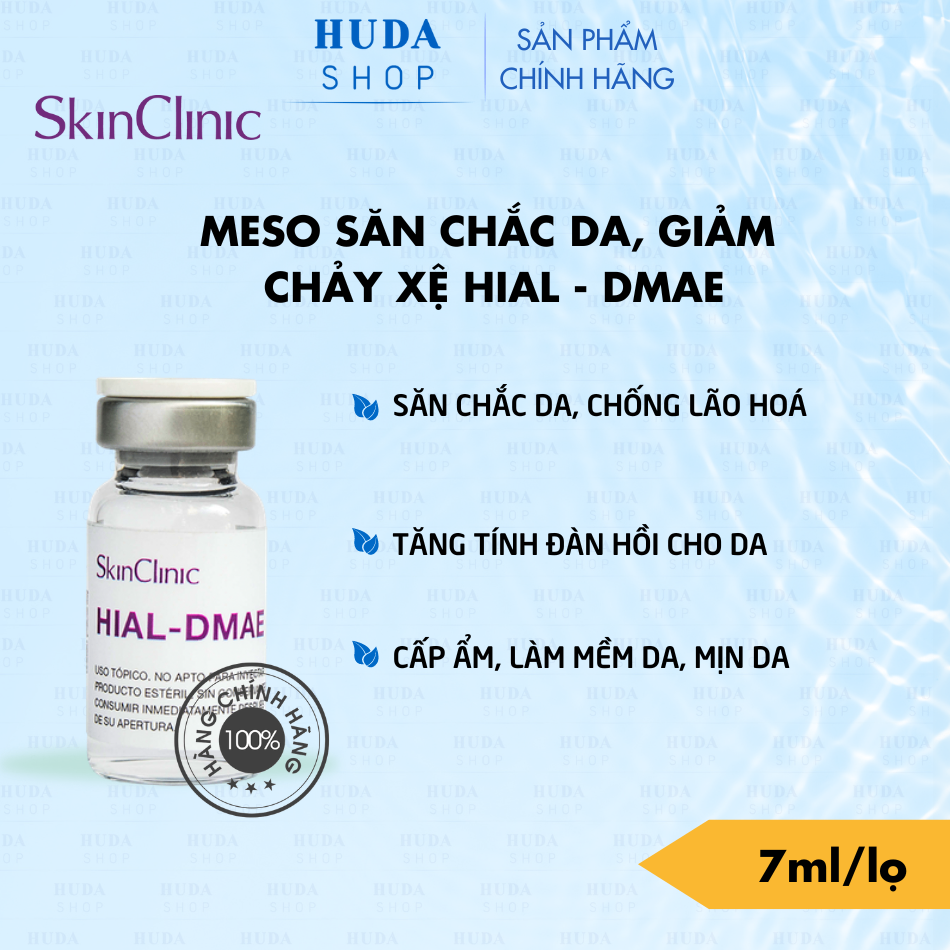 HIAL-DMAE MESO SKINCLINIC - TINH CHẤT SĂN CHẮC DA, GIẢM CHẢY XỆ