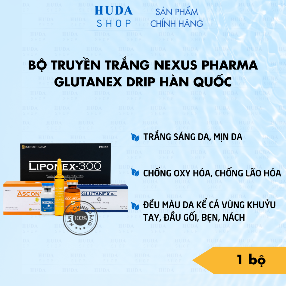 Bộ Truyền Trắng Nexus Pharma Glutanex Drip Liponex, Glutanex 300, Asconex Hàn Quốc