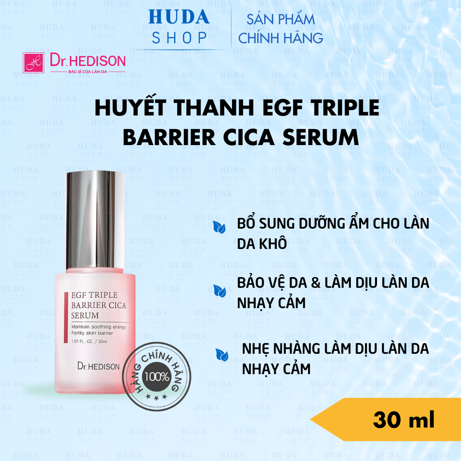 Huyết thanh EGF Triple Barrier Cica Seruml Dr.Hedison 30ml