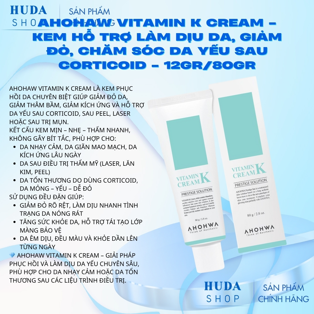 Ahohaw Vitamin K Cream - Kem Hỗ Trợ Làm Dịu Da, Giảm Đỏ, Chăm Sóc Da Yếu Sau Corticoid - 12gr/80gr